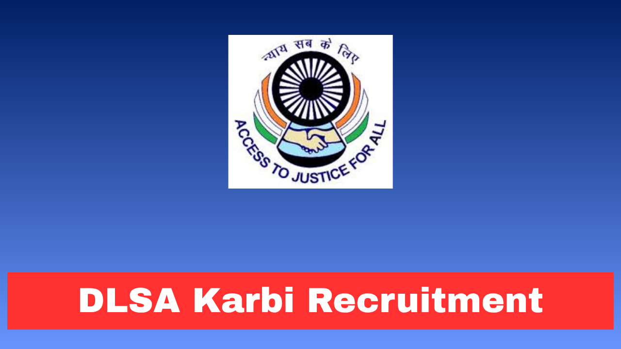 DLSA Karbi Anglong PLV Vacancy 2026: 10th Pass Can Apply Offline