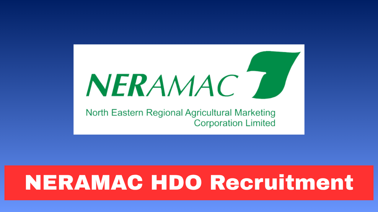 NERAMAC HDO Recruitment 2026