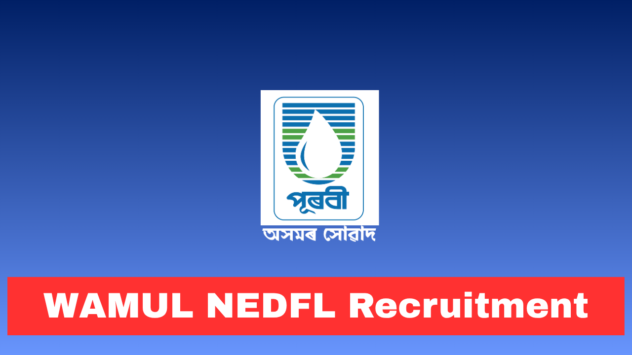 WAMUL NEDFL Recruitment 2026