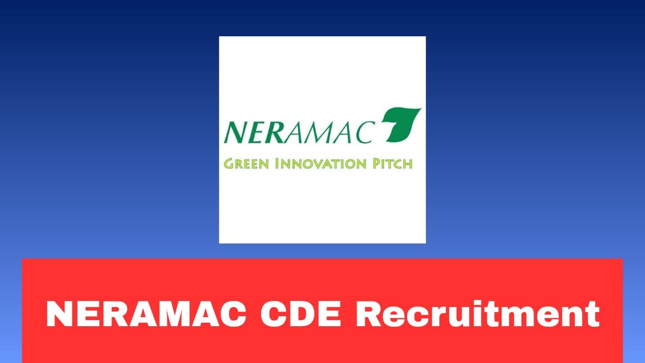 NERAMAC CDE Recruitment 2026 Apply Now Online Fast Before last Date