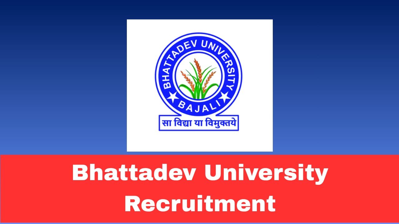 Bhattadev University Recruitment 2026 Apply Now Online For Jr Assistant & Other 11 Posts