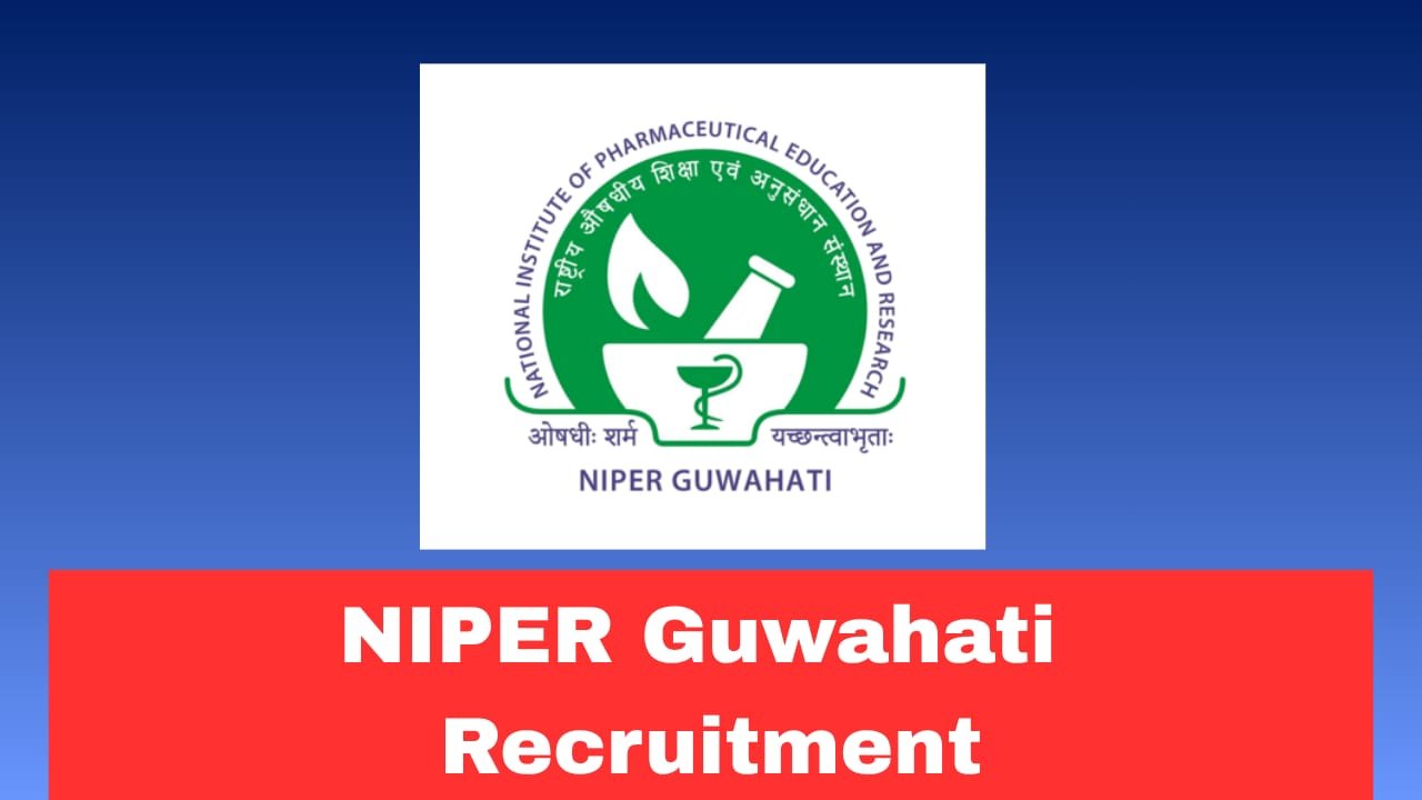 NIPER Guwahati Recruitment 2026 Apply Now Online For Project Scientist