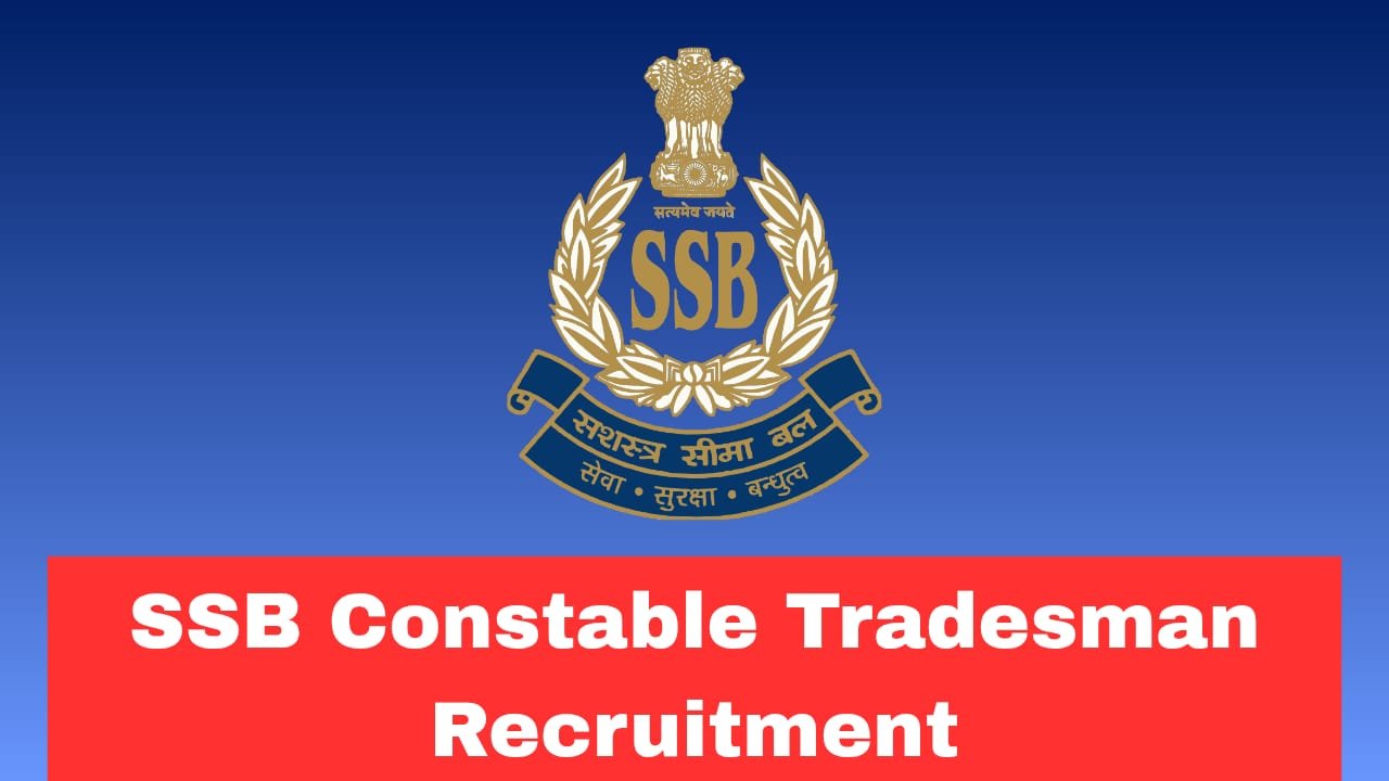 SSB Constable Tradesman Recruitment 2026 Apply Online for 827 Posts