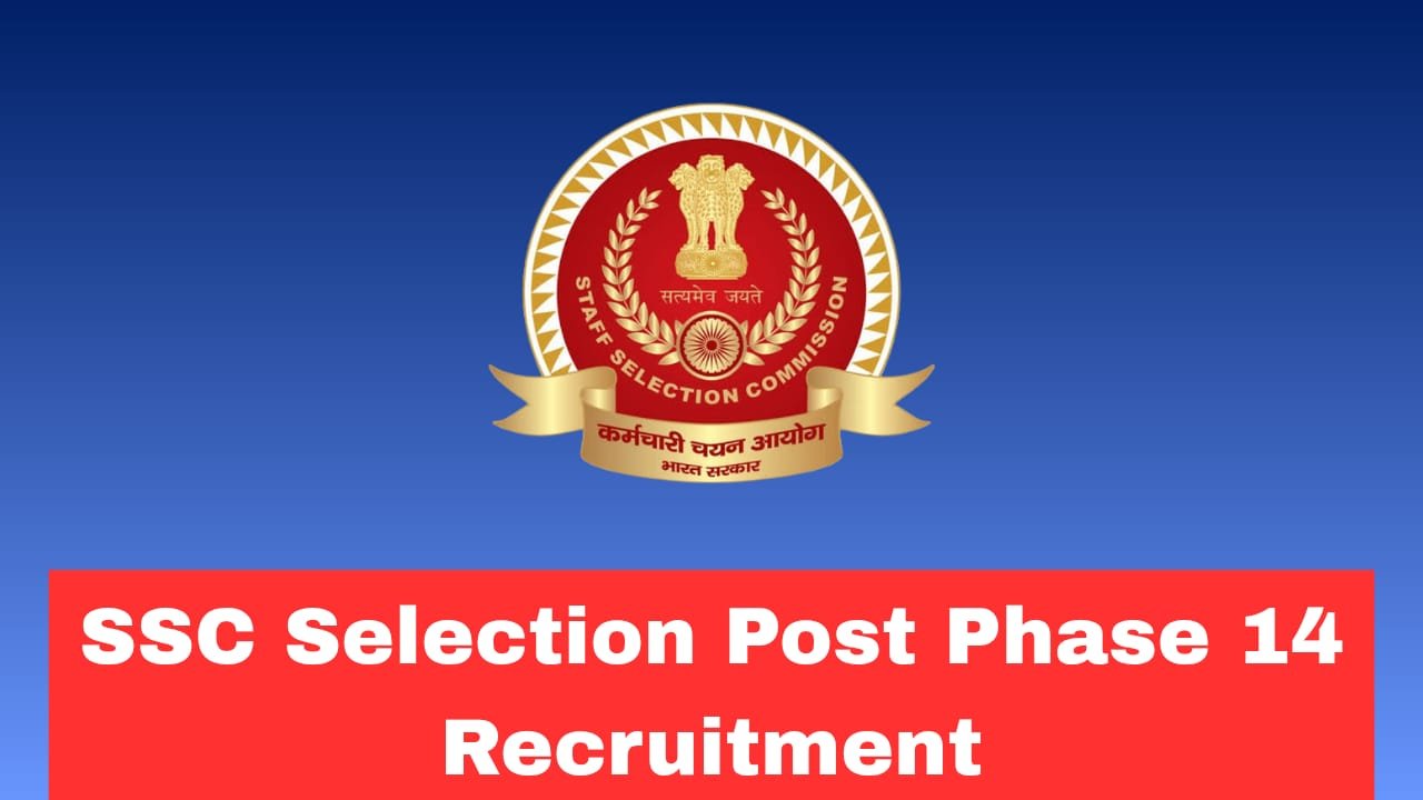 SSC Selection Phase 14 Recruitment 2026 Apply Now Online 2919 Posts