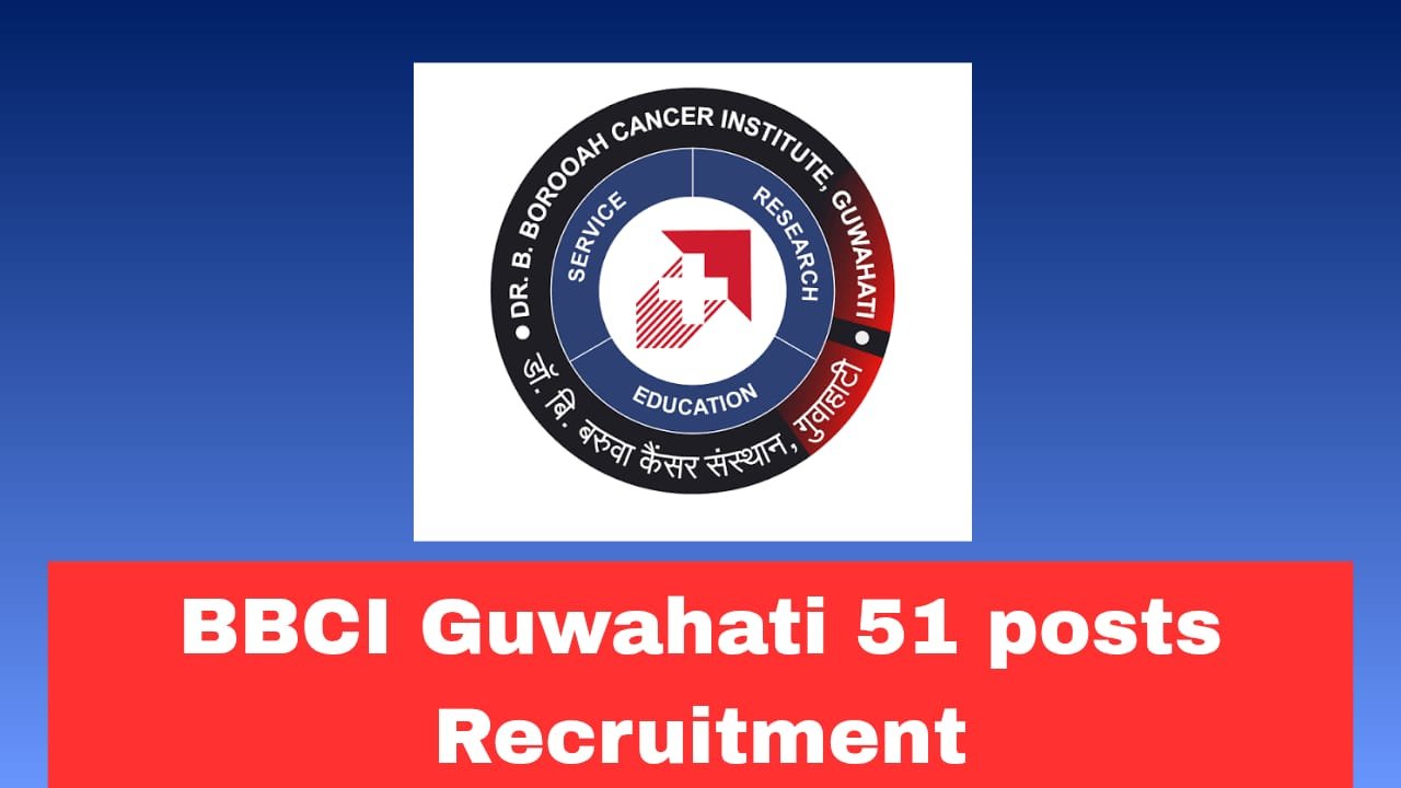 BBCI Guwahati LDC & Other Recruitment 2026 Apply Now Online Fast For 51 Posts