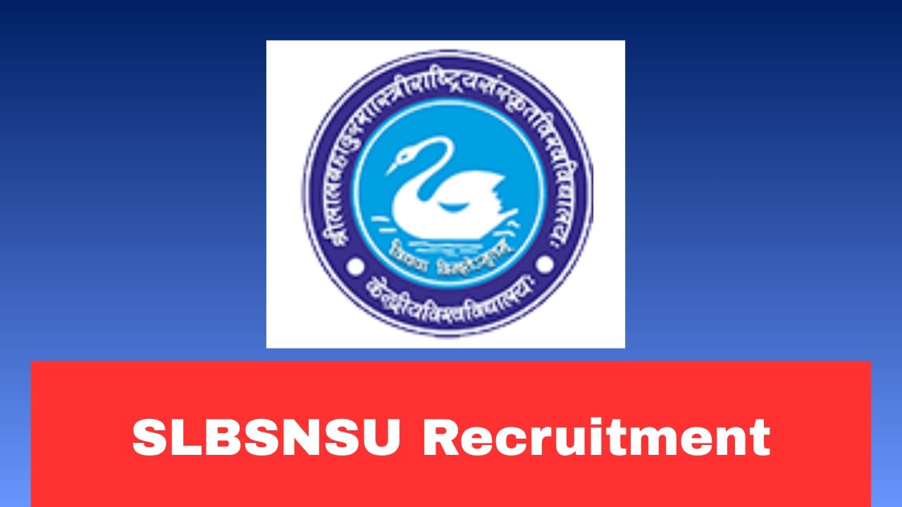SLBSNSU NonTeaching Recruitment 2026 Apply Now Online for 30+ Posts