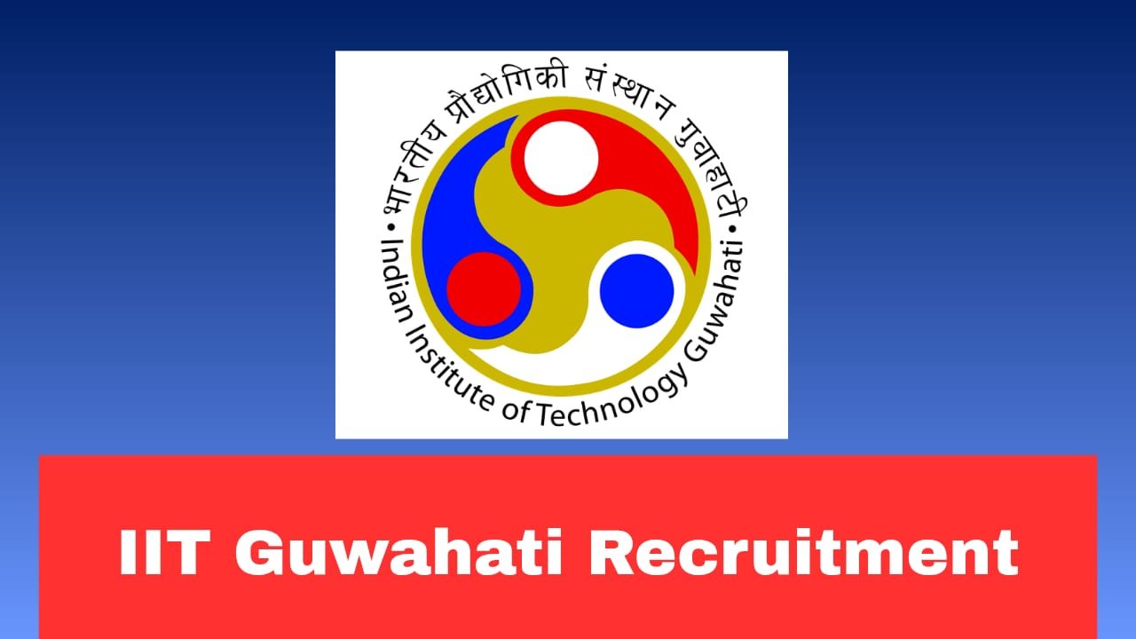 IIT Guwahati APE and more Recruitment 2026 Apply Online For 09 Posts
