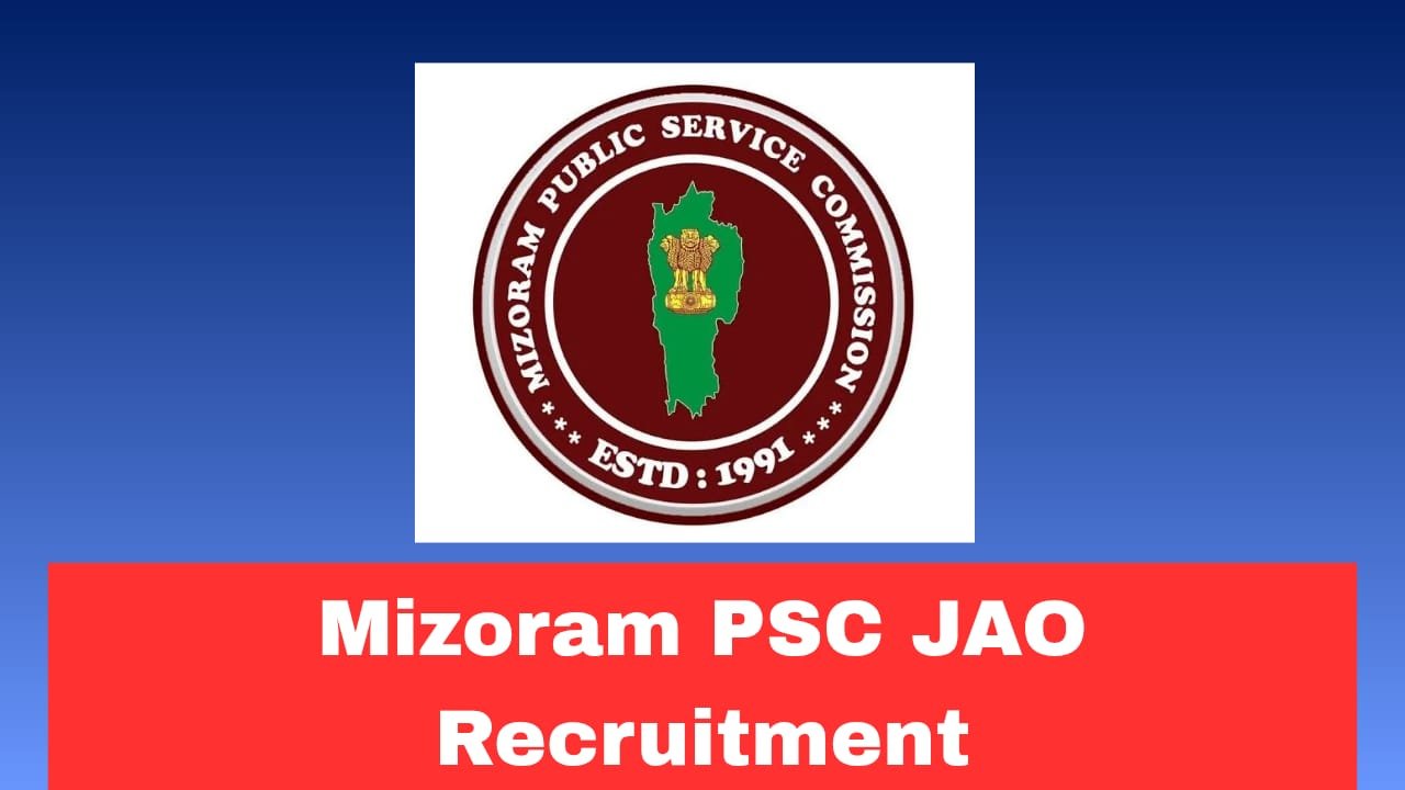 Mizoram PSC JAO Recruitment 2026 Apply Now Online for 10 Posts