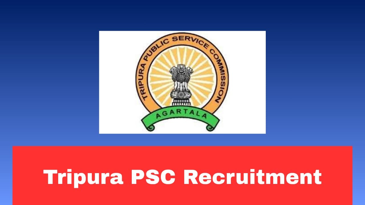 Tripura PSC Assistant TO Recruitment 2026 Apply Now Online for 220 Posts