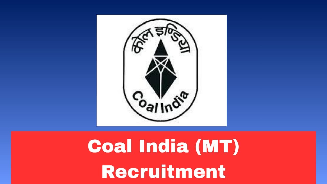 CIL MT Recruitment 2026 Apply Now Online for 276 Posts | Salary ₹60,000 Per Month