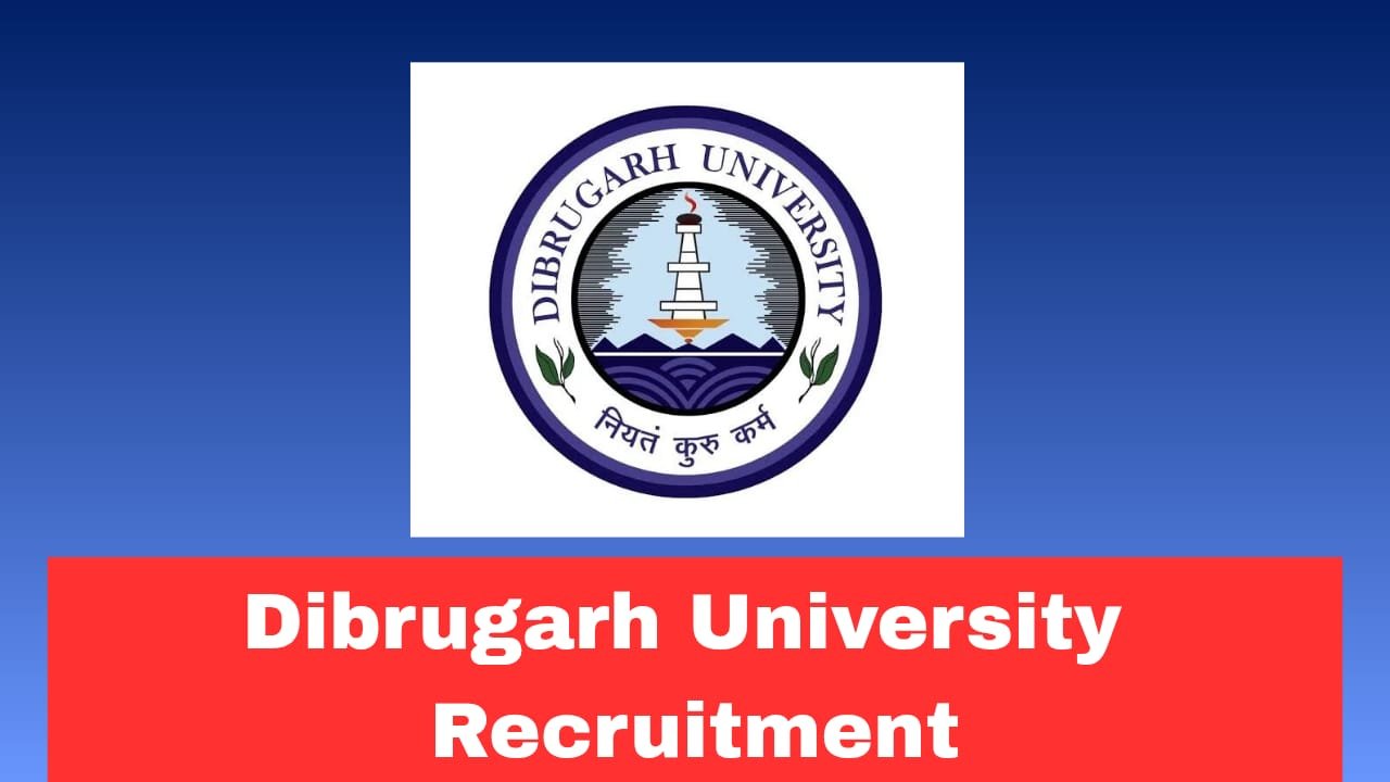 Dibrugarh University Faculty Recruitment 2026 Apply Now Offline for 07 Posts | Salary Up to ₹2.18 Lakh