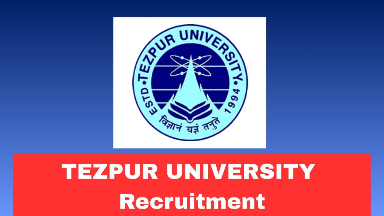 Tezpur University PA-I Recruitment 2026 Walk-In Interview | Salary ₹25,000 + HRA