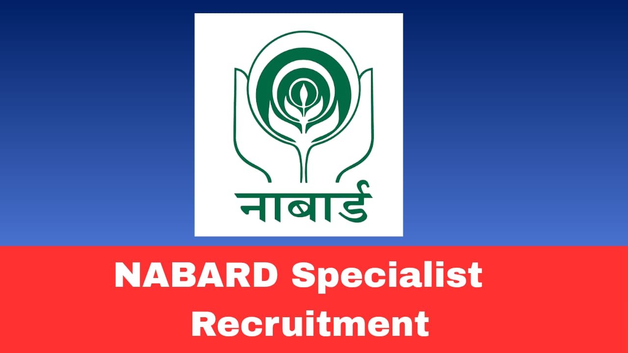 NABARD Specialist Recruitment 2026 Apply Now Online for 08 Posts | Salary Up To ₹45 Lakh
