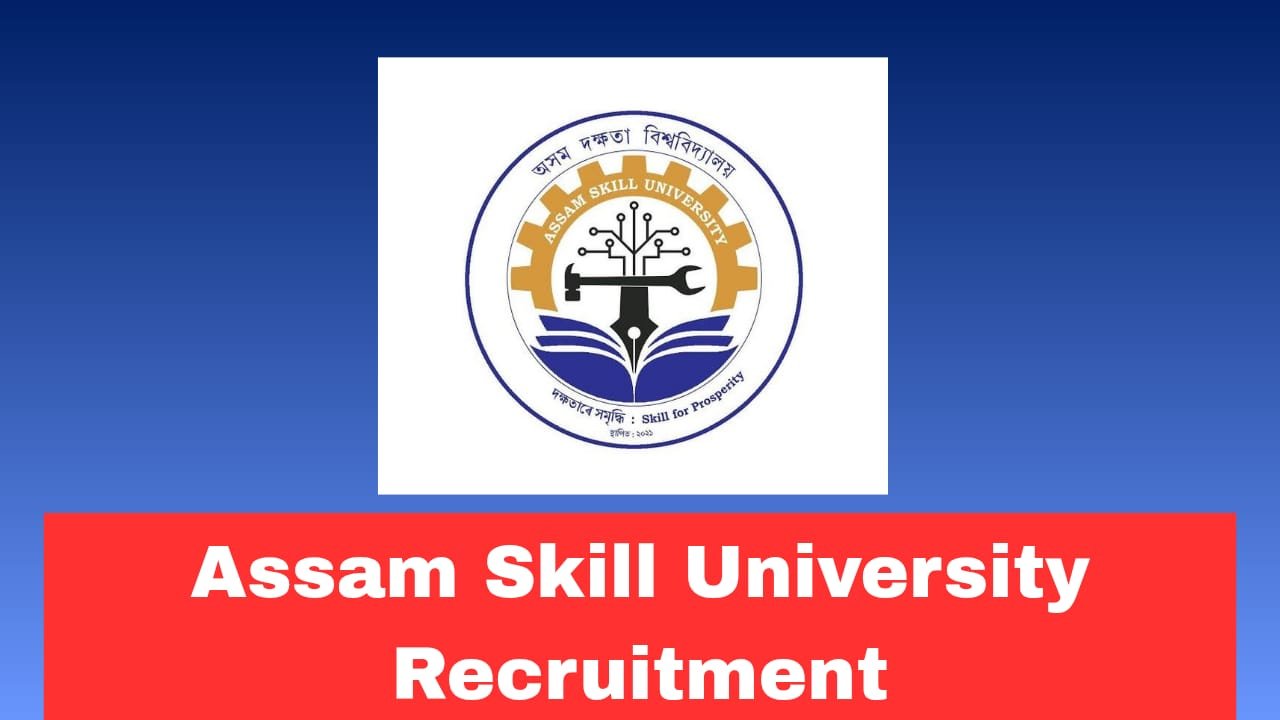 Assam Skill University Recruitment 2026 Walk-In for Site Engineer (Civil) Post | Salary Up to ₹55,000