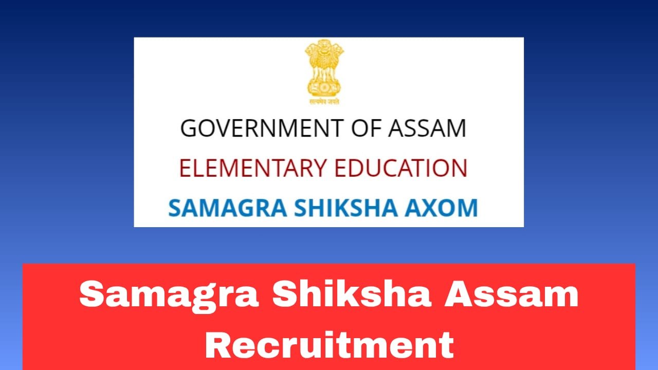 Samagra Shiksha Assam Recruitment 2026 Apply Online for Officer In-Charge Inclusive Education Post