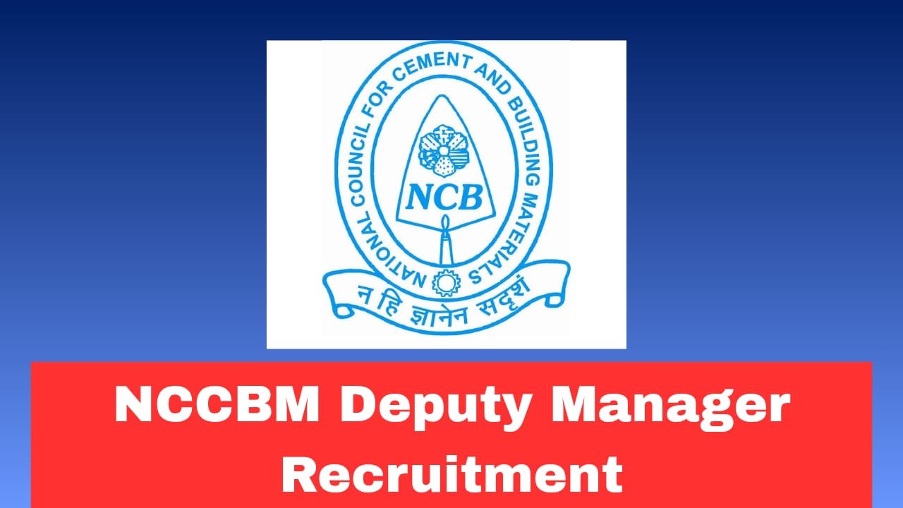 NCCBM Recruitment 2026 Apply Offline for 25 Posts | Deputy Manager, Manager & Assistant Posts