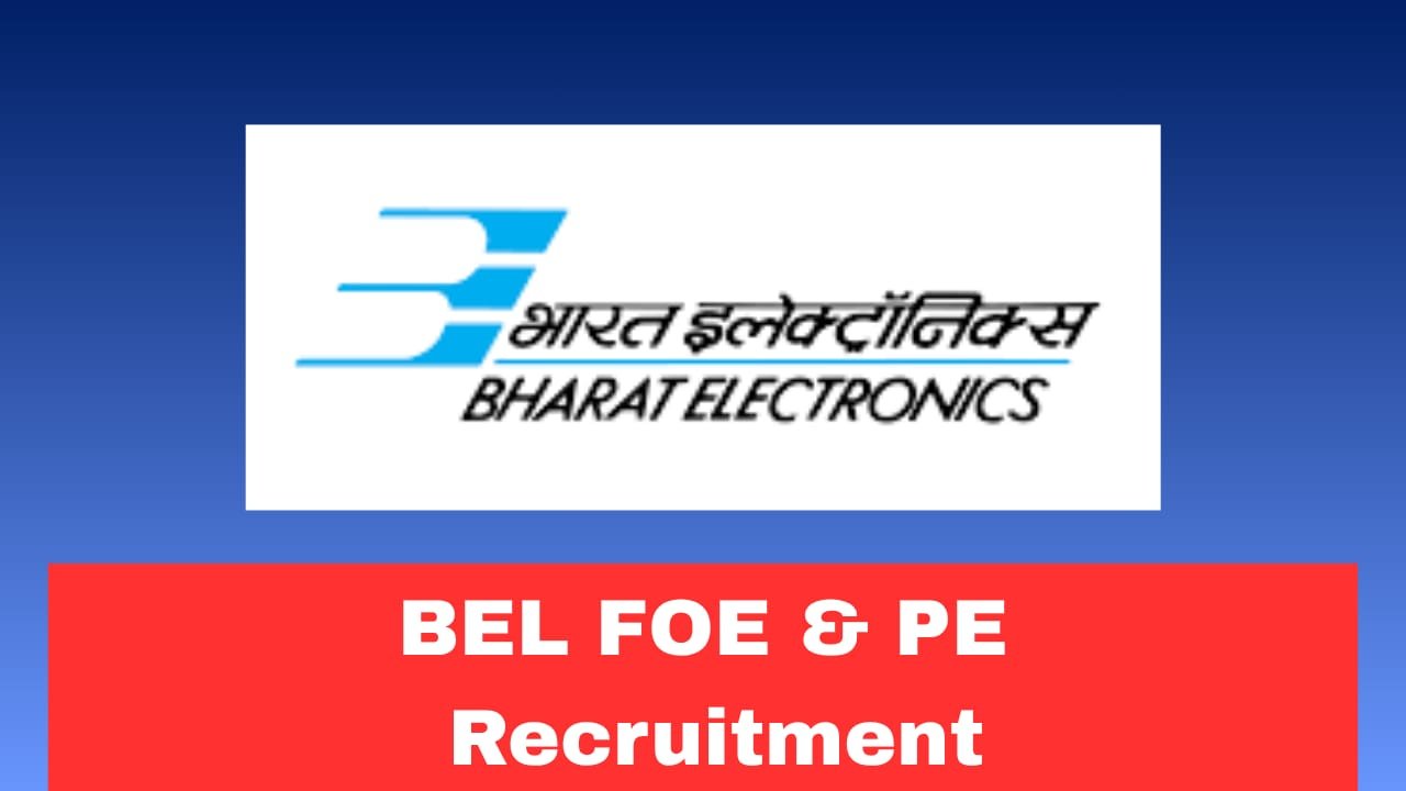 BEL Recruitment 2026 Apply Online for 56 Field Operation Engineer & Project Engineer Posts
