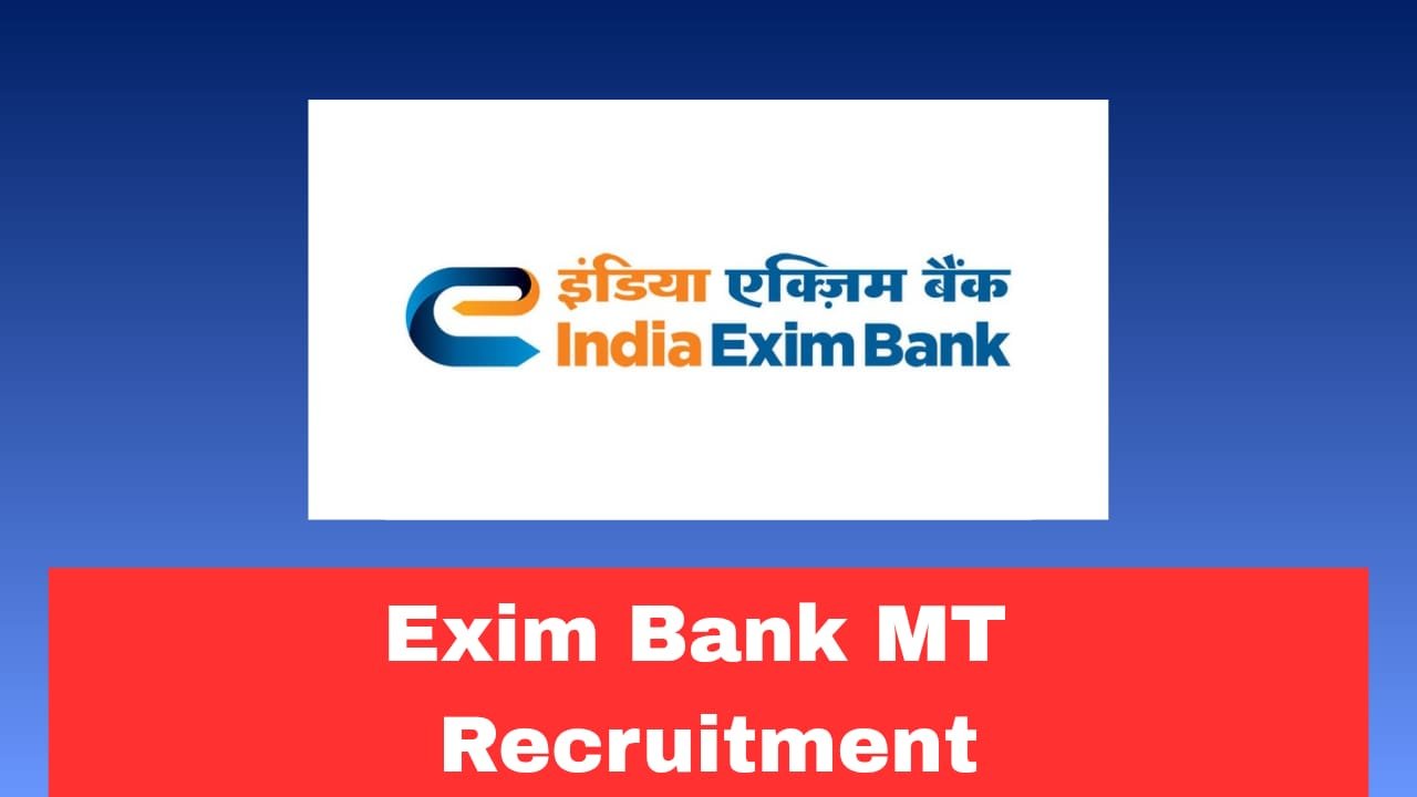 Exim Bank MT Recruitment 2026 Apply Online for 05 Posts | Stipend ₹65,000