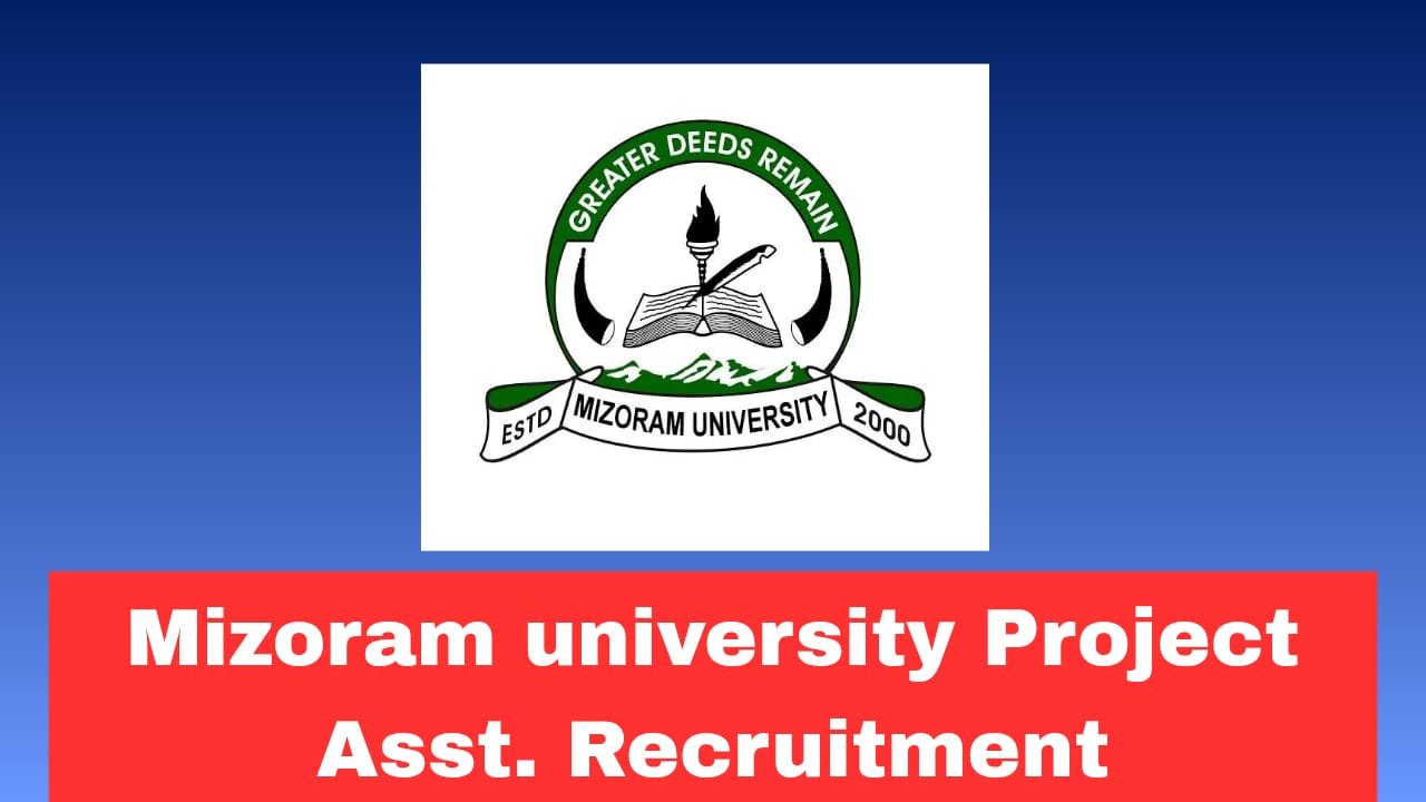 Mizoram University Recruitment 2026 Apply for Project Assistant Post | Salary ₹20,000