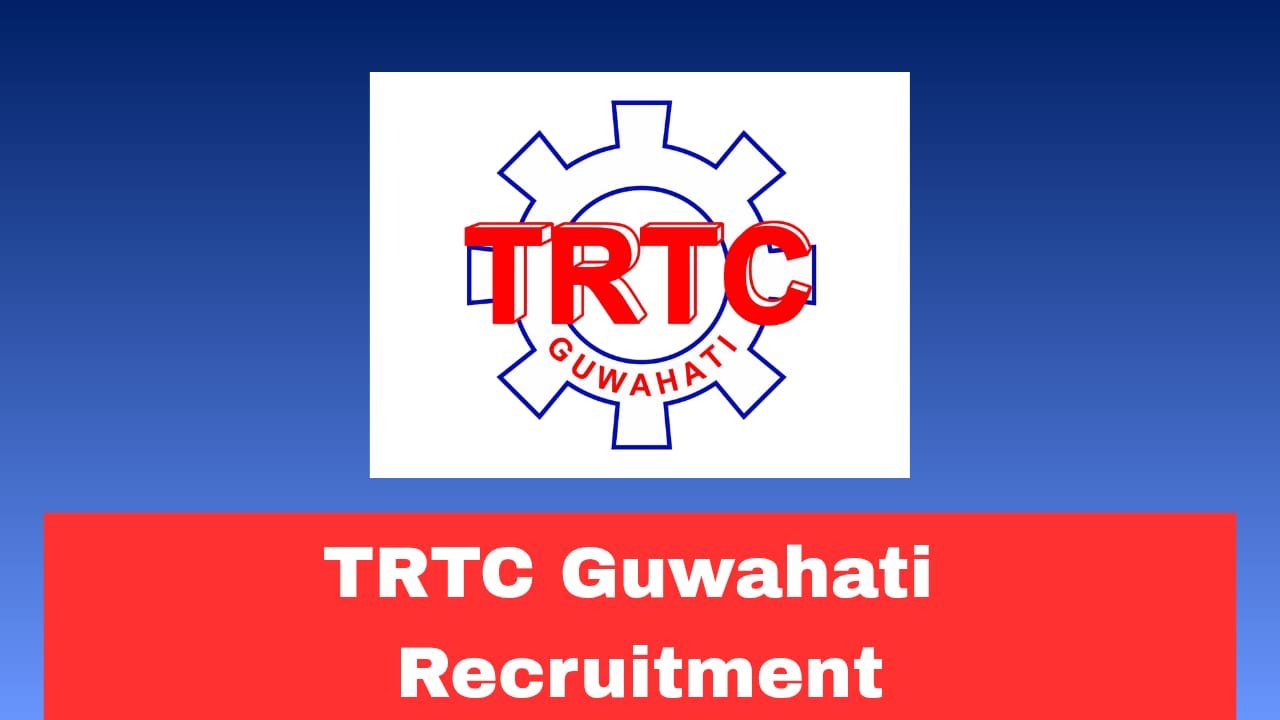 TRTC Guwahati Recruitment 2026 Out Walk-In Interview for Faculty Posts