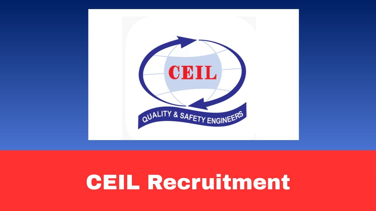 CEIL Recruitment 2026 Apply Online for 85 QA/QC Engineers, Safety, Marketing, SCM, Office Management & HR Posts
