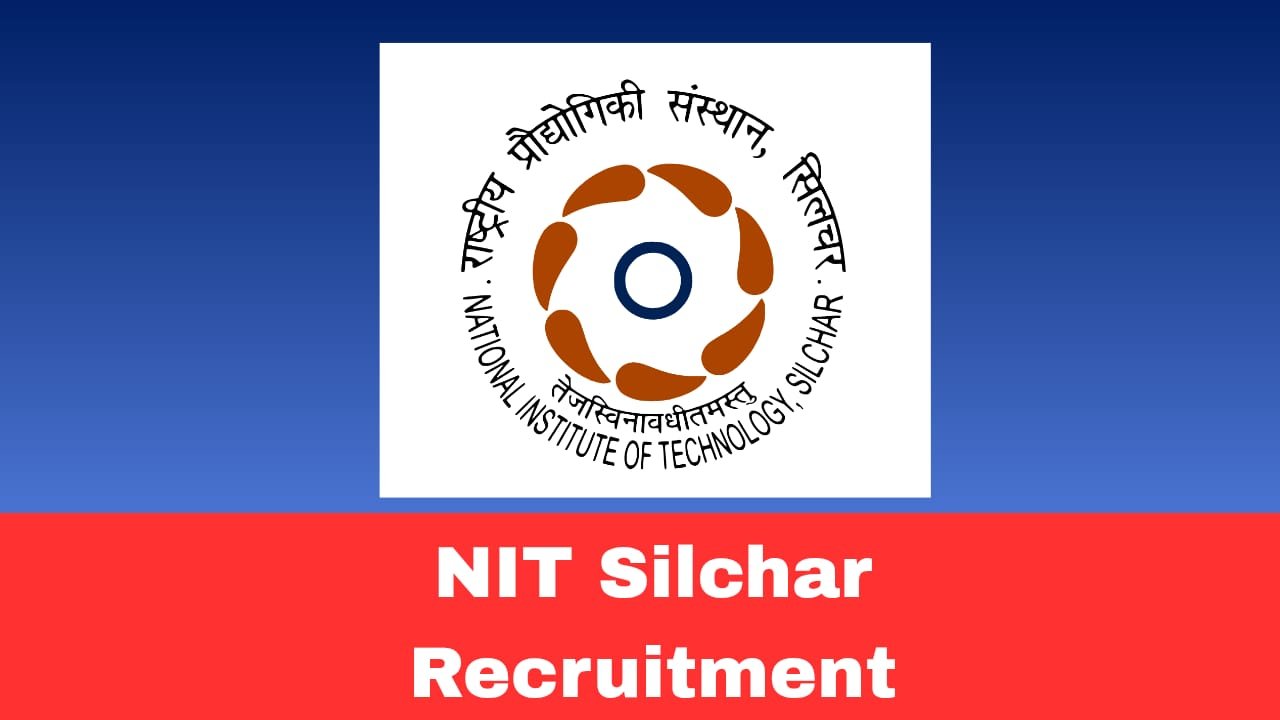 NIT Silchar Non-Faculty Recruitment 2026 Apply Online for Registrar, Librarian, Engineer & Technical Posts