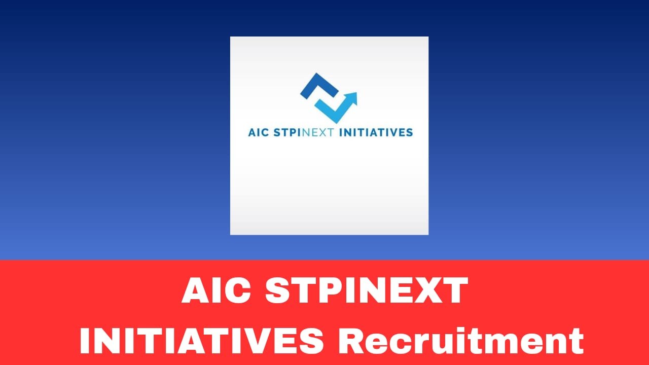 AIC STPINEXT INITIATIVES Recruitment 2026 Apply Online for Chief Operating Officer (COO)