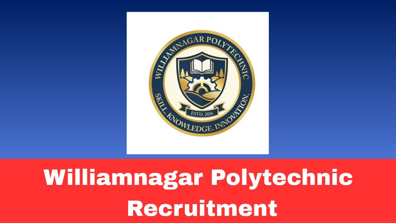 Williamnagar Polytechnic Recruitment 2026 Apply Walk-in Interview for Instructor Posts