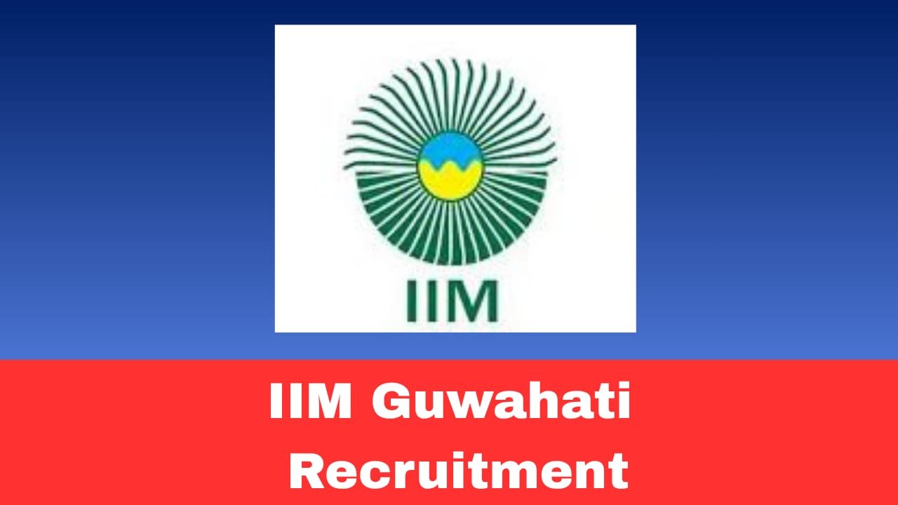 IIM Guwahati Recruitment 2026 Apply Online for Stores & Purchase Officer